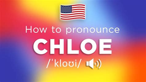 pronounce chloe